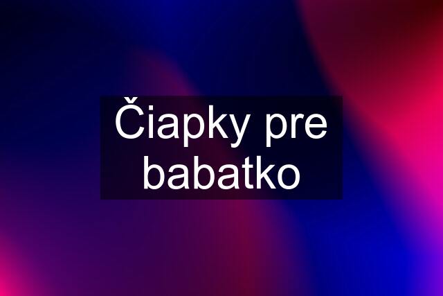 Čiapky pre babatko