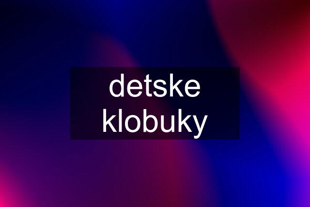 detske klobuky