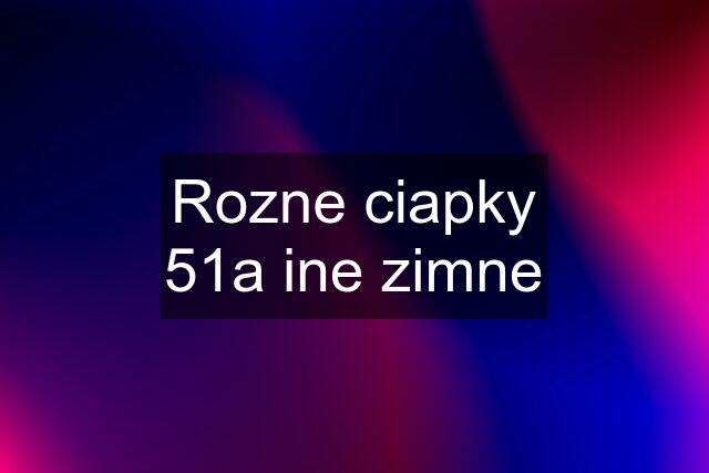 Rozne ciapky 51a ine zimne