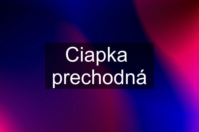 Ciapka  prechodná