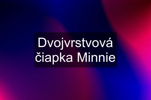 Dvojvrstvová čiapka Minnie