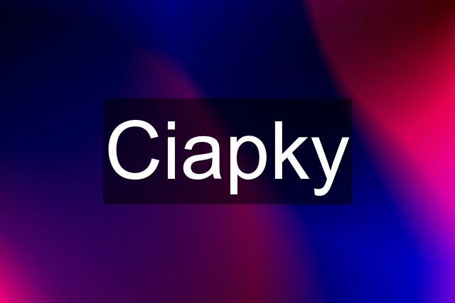 Ciapky