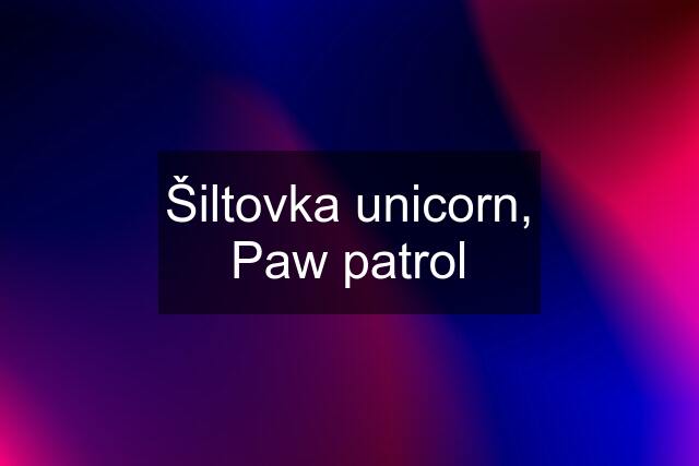 Šiltovka unicorn, Paw patrol