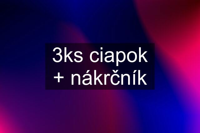 3ks ciapok + nákrčník