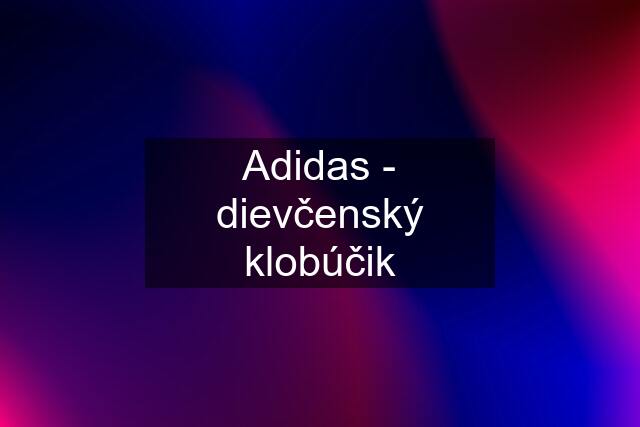 Adidas - dievčenský klobúčik