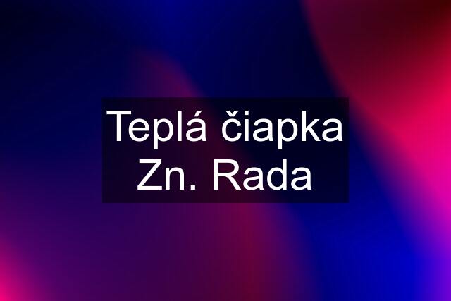 Teplá čiapka Zn. Rada