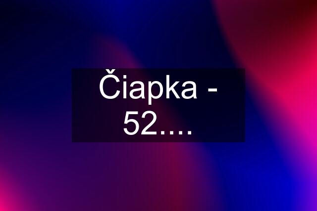 Čiapka - 52....