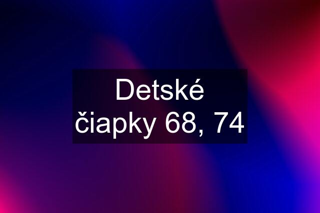 Detské čiapky 68, 74