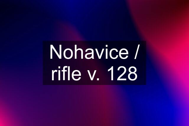 Nohavice / rifle v. 128