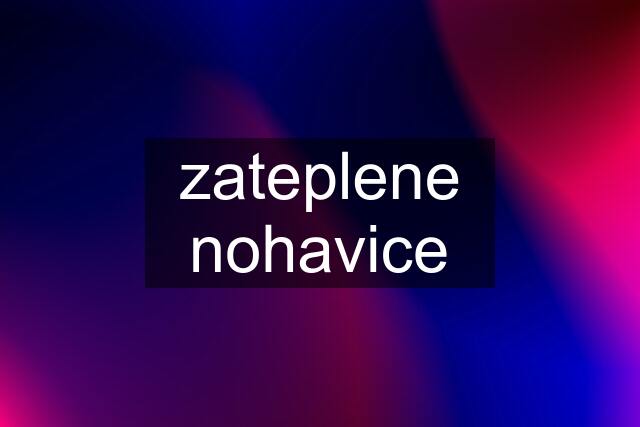 zateplene nohavice