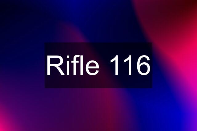 Rifle 116