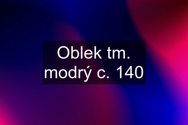 Oblek tm. modrý c. 140