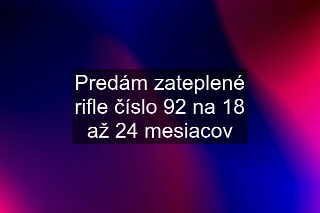 Predám zateplené rifle číslo 92 na 18 až 24 mesiacov