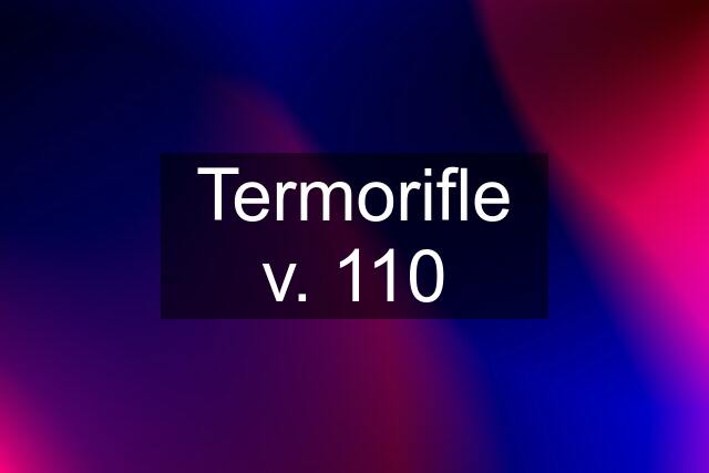 Termorifle v. 110