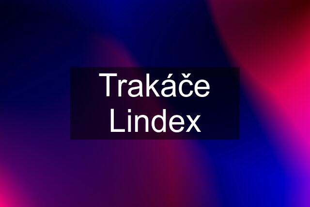 Trakáče Lindex