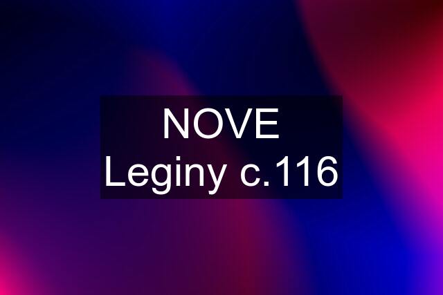 NOVE Leginy c.116