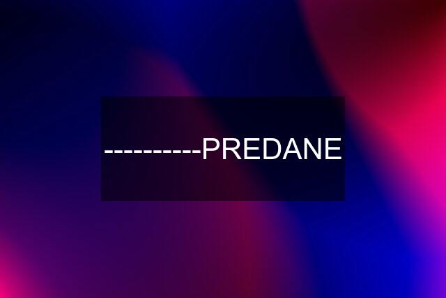 ----------PREDANE