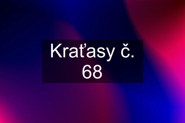 Kraťasy č. 68