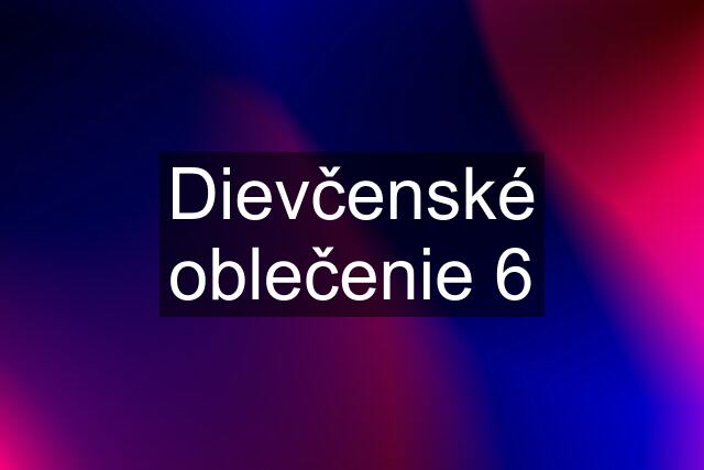 Dievčenské oblečenie 6