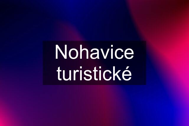 Nohavice turistické