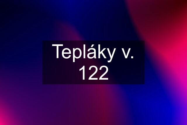 Tepláky v. 122