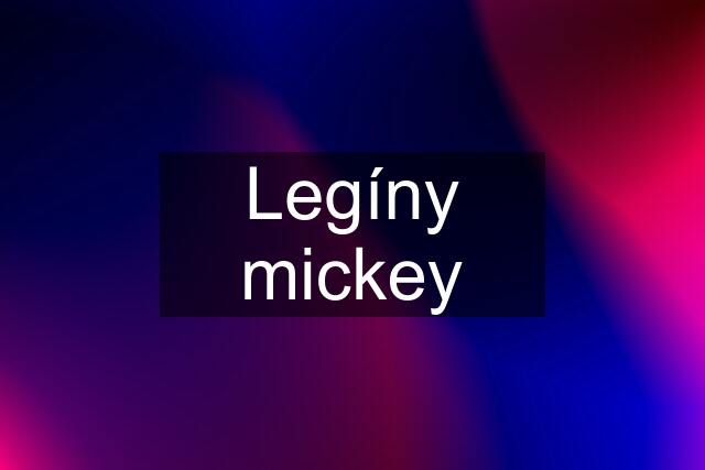 Legíny mickey