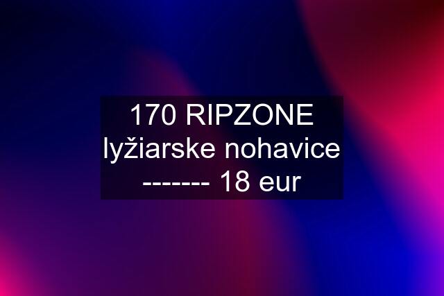 170 RIPZONE lyžiarske nohavice ------- 18 eur