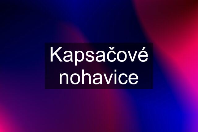 Kapsačové nohavice