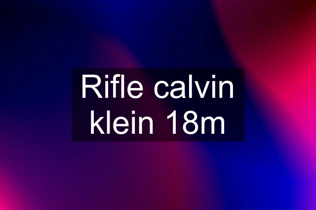 Rifle calvin klein 18m