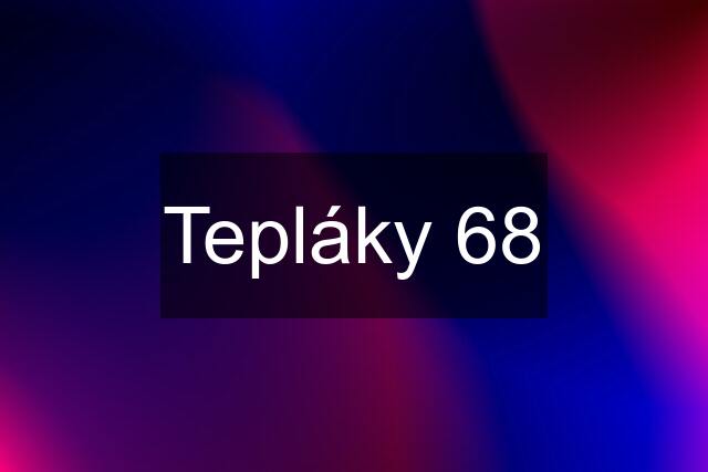 Tepláky 68