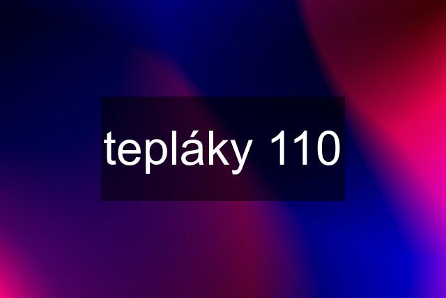 tepláky 110