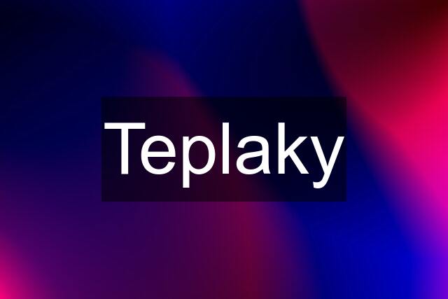 Teplaky