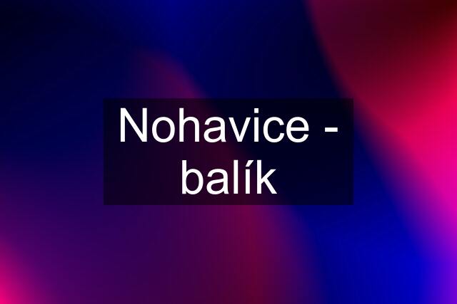 Nohavice - balík