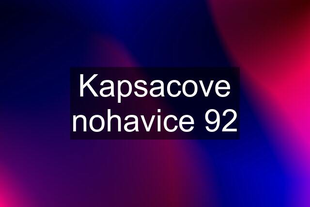 Kapsacove nohavice 92