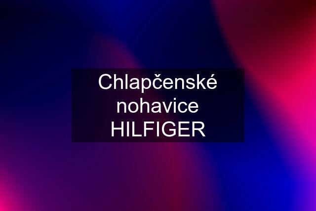 Chlapčenské nohavice HILFIGER