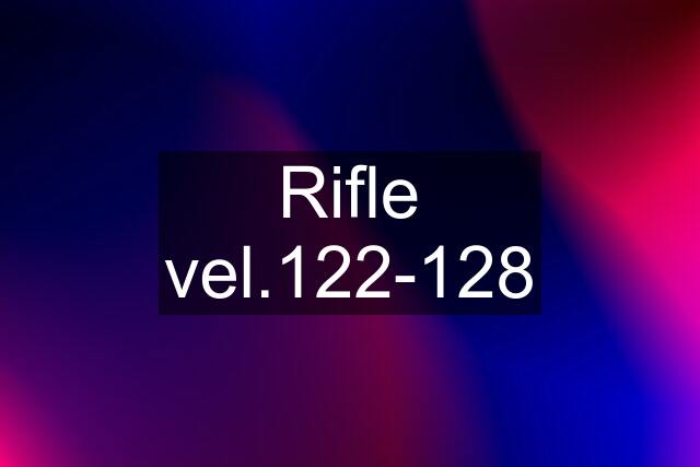 Rifle vel.122-128