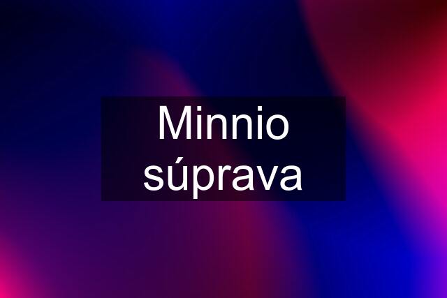 Minnio súprava