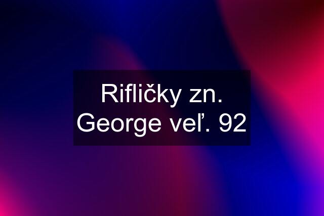 Rifličky zn. George veľ. 92