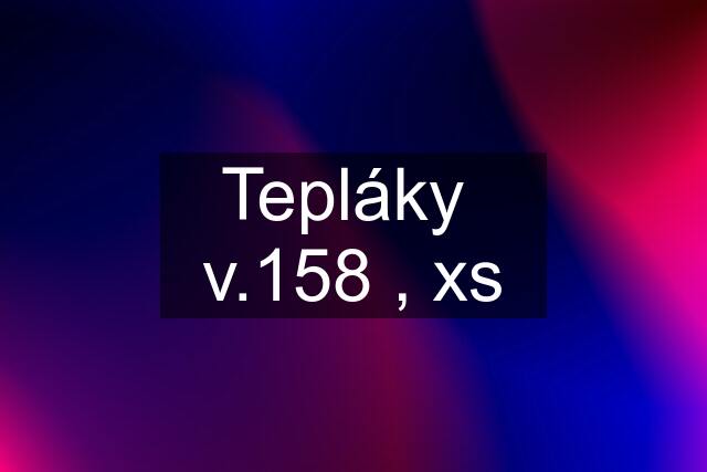 Tepláky  v.158 , xs