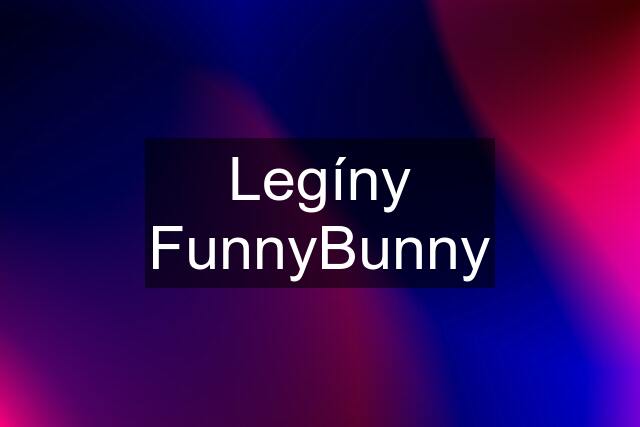 Legíny FunnyBunny