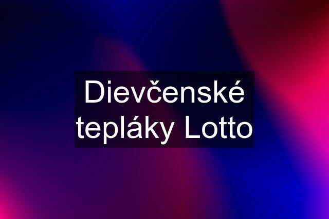 Dievčenské tepláky Lotto