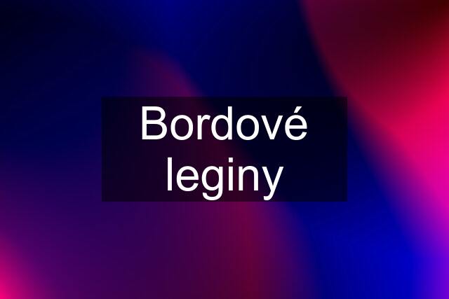 Bordové leginy