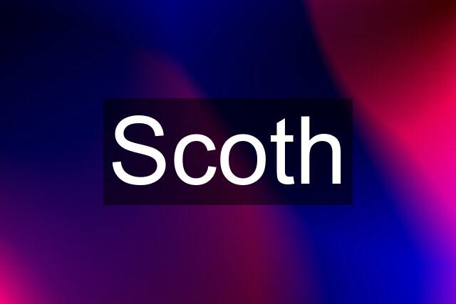 Scoth