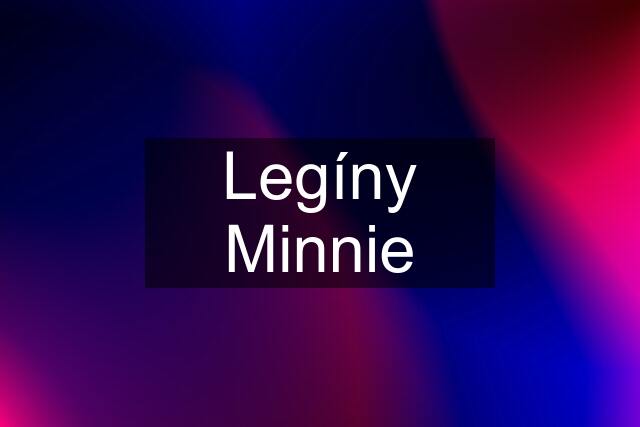 Legíny Minnie