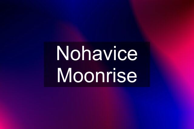 Nohavice Moonrise