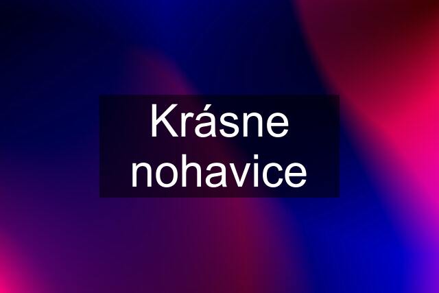 Krásne nohavice