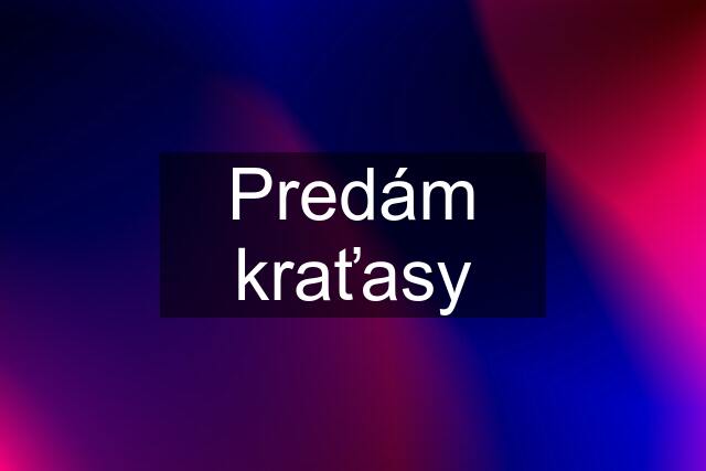 Predám kraťasy