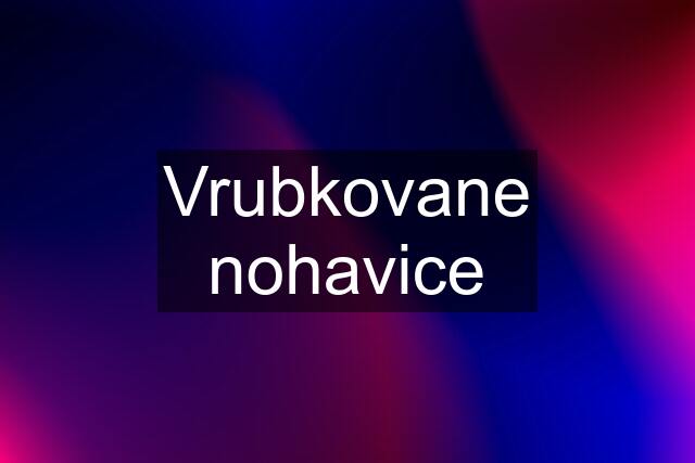 Vrubkovane nohavice