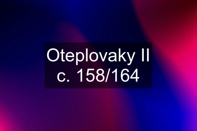 Oteplovaky II c. 158/164