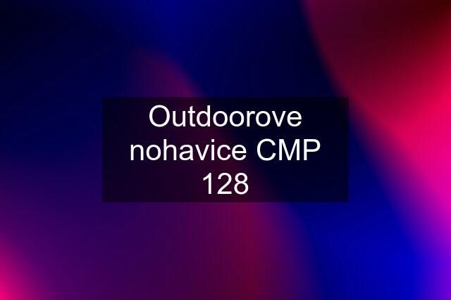 Outdoorove nohavice CMP 128